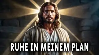 Beruhigen Sie sich – Gottes Plan funktioniert, auch wenn Sie es nicht sehen können! 1