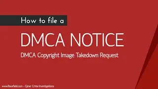 How to File DMCA Notice - DMCA Copyright Image Takedown Request