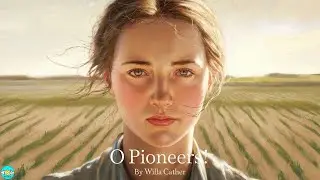 O Pioneers! - Chapter 9 |🎧 Audiobook with Scrolling Text 📖| Ion Books