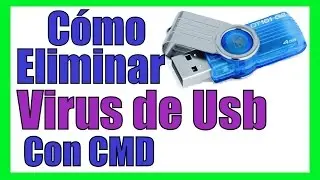 Como QUITAR VIRUS de PENDRIVE con CMD Eliminar Malwares Memorias Usb Borrar Sin Programas 2025