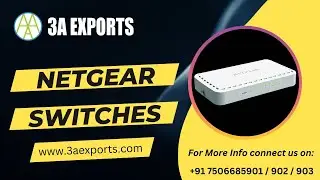 3A Exports Netgear Series