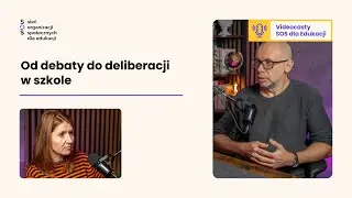 Debata, dialog czy deliberacja? Nowe podejście do rozmowy w edukacji