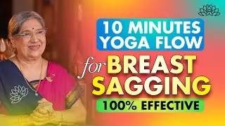 Yoga for Firm & Lifted Breasts | Best Natural Workout for Sagging Breasts | Dr Hansaji