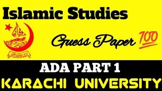 Ada part 1 Islamic studies guess paper | Karachi University | BA 2025 #mrafridi