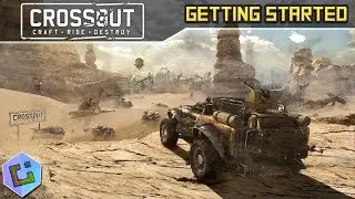 Crossout &mdash; Начало работы
