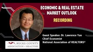 2025 Economic and Real Estate Market Outlook with Dr. Lawrence Yun