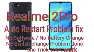 Realme 2 Pro Auto Restart Problem | Realme 2 Pro Automatic Switch off Problem,@MobileHighTech