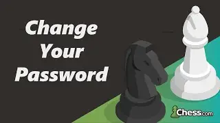 How To Change Password on Chess.com
