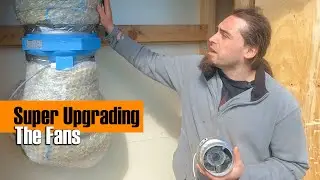 Wood Kiln Construction Part 13: Super Upgrading The Fan System