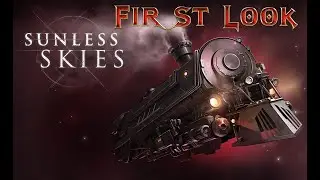 Sunless Skies: Sovereign Edition First Look