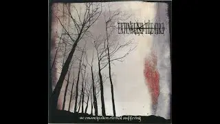 Extinguish The Fire - No Emancipation Eternal Suffering (2003)
