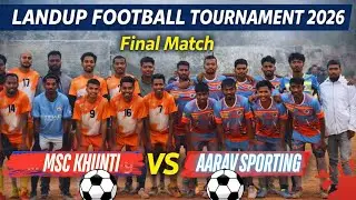 Final Penalty || Aarav Sporting 🆚 MSC Khunti || Landup Football Tournament 2026 ⚽
