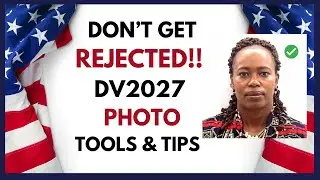 DV Lottery 2027 Photo Requirements Live | Size, Background, Babies, DV Photo Tool & Tips