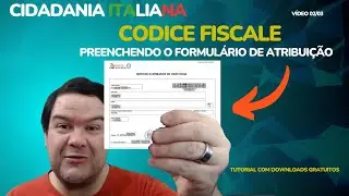 CIDADANIA ITALIANA - CODICE FISCALE - COMO ATIVAR VIA CONSULADO SEU CPF ITALIANO (PARTE 02/03)