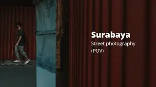 Street Photography Surabaya city  (POV) - Eps.9