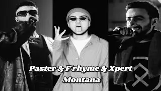 F'rhyme & Xpert & Paster - Montana (Prod by.Alvin Abdullah)