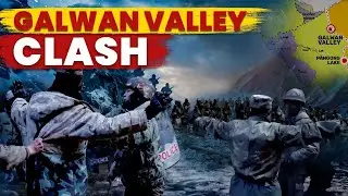 Galwan Valley Clash 2020: What Really Happened That Night | India&ndash;China Border Truth