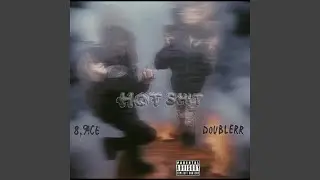 Hot Shit (feat. DOUBLERR)
