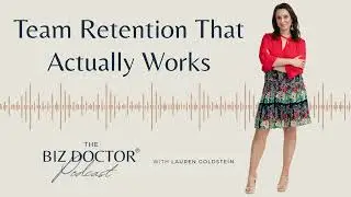 Team Retention That Actually Works (Ep 91)