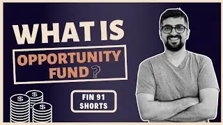 What Is Opportunity Fund? | Fin91 Shorts