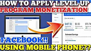 How To Apply Level Up Program Monetization in Facebook Using Mobile Phone??(Facebook Monetization)