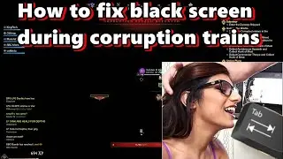 Black screen during corruption trains fix -New World-