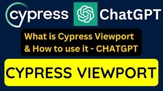 Cypress tutorial #20 | Maximizing Automation with Viewport and ChatGPT