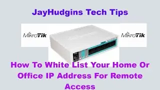 How to white list your Home or Office computer Using a Mikrotik Router
