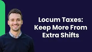 Locum Taxes: Keep More From Extra Shifts