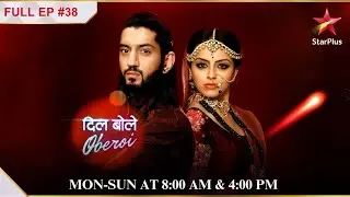 Chulbul Exposes Maya! | S1 | Ep.38| Dil Boley Oberoi