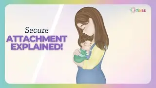 Trauma Therapist Explains Secure Childhood Attachment