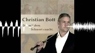 Wenn gut genug nicht genug ist - Der BottCast - Von der Fechtkunst zur Lebenskunst