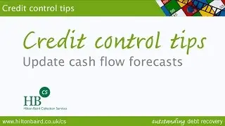Credit control tips: Update cash flow forecasts