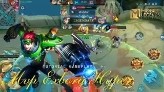 Xborg Mvp Hyper Tutorial Gameplay Solo Rank Mlbb #mobilelegends #mlbb #mlb #ml #xborg #hero 