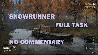 SnowRunner | One Task, One Run, No Commentary #snowrunner