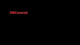 UNCovered Ep. 1 | 