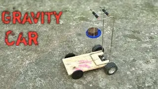 How to make Gravity Car for school science project