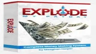 Explode my Payday Review & Bonus