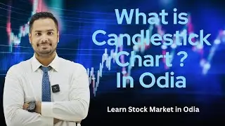 What is Candlestick Chart ? - In Odia - Learn Stock Market in Odia