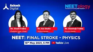 NEET Physics Final Stroke | Full Syllabus Doubts | NEET 2021 | NEETOLOGY | Aakash Digital