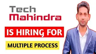 Tech Mahindra Is Hiring For Multiple Process || Tech Mahindra Jobs For Freshers 2021