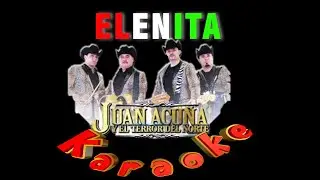 ELENITA juan acuña y su terror del norte KARAOKE NO ORIGINAL, NO ESTUDIO, DESVOCALIZADO, NO GRATIS