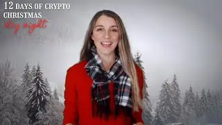 🎄12 Days of Crypto Christmas - DAY EIGHT🎄