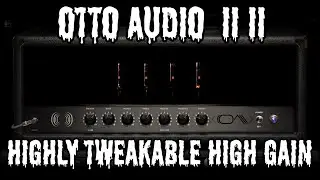 Otto Audio II II High Gain Highly Tweakable Plugin