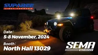 Suparee TAKES OVER SEMA 2024 with Off-Road Lighting Innovations!