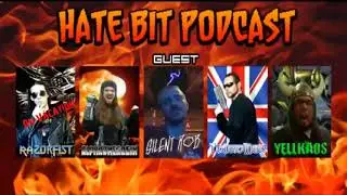 Hate-Bit Podcast S2 Ep. 11: That Bitch Was Alive When I Started (Ft. Silent Rob) [Fixed Audio]