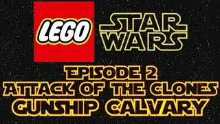 Lego Star Wars Episode 2 Attack of the Clones Chapter 4 Gunship Cavalry