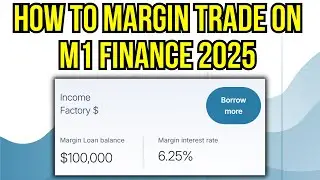 How To Buy Stock & ETFs With Margin on M1 Finance (2025)