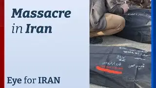 Inside Iran's killing spree: eyewitness speaks out | Eye for Iran | EP 86