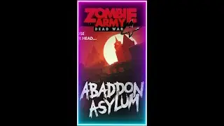 Zombie Army 4 Dead War Mission DLC Abaddon Asylum Hard Mode Solo